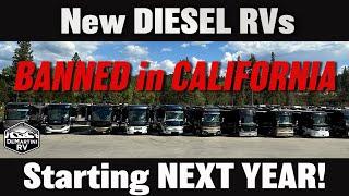 BANNED in California - NEW 2025 Diesel Motorhomes UNAVAILABLE for SALE!