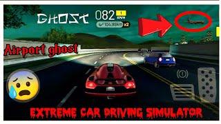 'Airport ghost' in extreme car driving simulator new update || #haunted #ghost #extreme #gaming