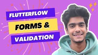 FlutterFlow Forms Validation Widget | FlutterFlow Tutorial For Beginners