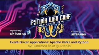 "Event-Driven applications: Apache Kafka and Python" by: Francesco Tisiot