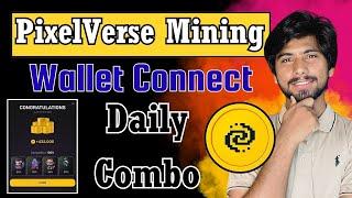 Today PixelVerse Wallet Connect | pixelverse free airdrop, pixelverse Daily combo