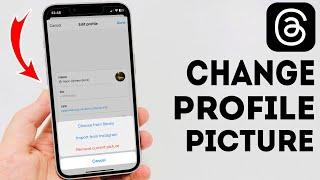 How To Change Profile Picture On Threads - Full Guide