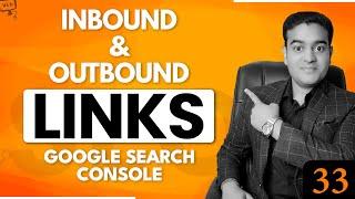 What Are Inbound And Outbound Links In Google search console | SEO Full course in English #seocourse