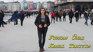 Furkan Ünal - Kanal Tanıtımı -