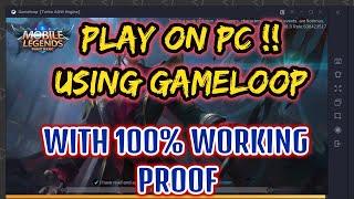 How To Play Mobile Legends On PC Using GameLoop Emulator | 100% Working Method With Proof | RDIam