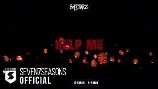 WELCOME 2 BASTARZ CONCERT - 'Help Me'