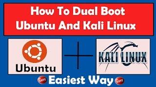 How To Dual Boot Ubuntu And Kali Linux | Step By Step Explained
