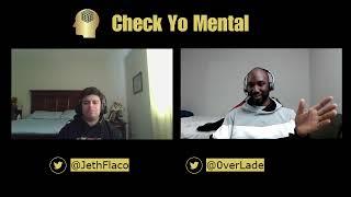 Check Yo Mental Episode 2 Ft. OverLade