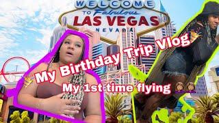 My LAS VEGAS Birthday Trip VLOG | My 1st time Flying