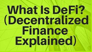 What is DeFi? Beginner's Guide to Decentralized Finance