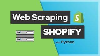 Web scraping e-commerce websites created using Shopify with Python x Beautiful Soup