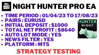 Night Hunter Pro EA MT5 Forex Robot Strategy Testing | mql5 market robots