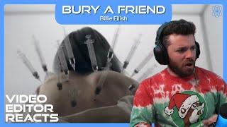 Video Editor Reacts to Billie Eilish - Bury A Friend