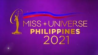 MISS UNIVERSE PHILIPPINES 2021 | ROAD TO THE FINALS