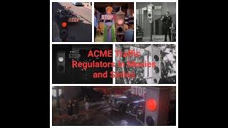 ACME Traffic Regulators in Movies and Series