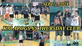 SEPT. 2, 2024/ KALAPOGS VS THURSDAY CLUB.