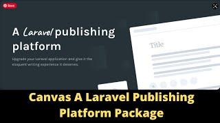 Laravel Canvas Package - A Laravel Publishing Platform