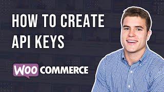 How to Create API Keys in WooCommerce!