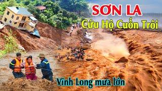 Sơn La ngày nay! Thành phố bị cuốn trôi sau vụ lũ quét, Vĩnh Long mưa lớn ngập lênh láng nước