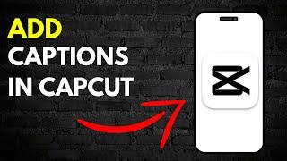 How to Add Captions in Capcut for Free (2024) New Update