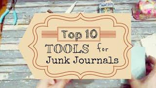 Top 10 Junk Journal TOOLS I always Use