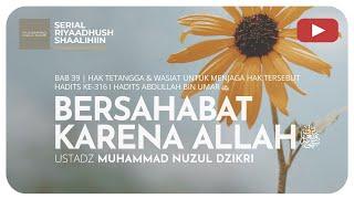 965. BERSAHABAT KARENA ALLAH | Riyaadush Shaallihin