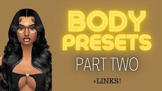 Sims 4 Body Presets + Links!!  PART TWO | 2022 | SxintMade Gaming