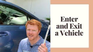 How to Enter and Exit a Vehicle Safely With a White Cane - Blind and Visually Impaired.