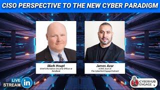 The CISO perspective to the new cyber paradigm