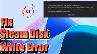 How to Fix Steam Disk Write Error