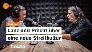 Podcast: Wir sollten wieder mehr streiten! | Lanz & Precht