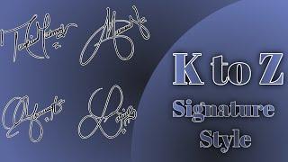 K to Z Signature style/Comment your name/Signature style of your name