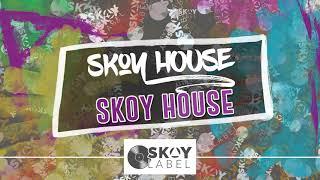 Skoy Label - Skoy House (prod. Unikat)