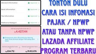 CARA ISI INFORMASI PAJAK LAZADA AFFILIATE PROGRAM TERBARU