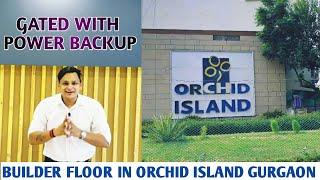 #Builderflooringurgaon | Luxury Buiilder Floor IN Orchid Island Sec 51 Gurgaon | 215 Syd #desirehome