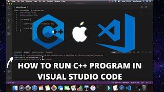 How to Run C++ in Visual Studio Code on Mac OS 2022