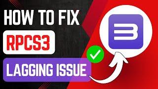 How To Fix Lag in RPCS3 [Best Settings]