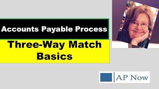 Accounts Payable Process: Three-Way Match Accounting