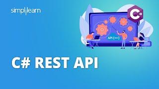 C# REST API Tutorial | REST API in C# | REST API Tutorial for Beginners | C# Tutorial | Simplilearn