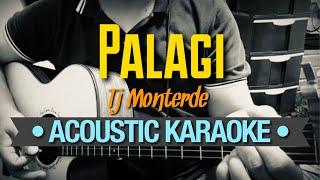 Palagi - Tj Monterde (Acoustic Karaoke)