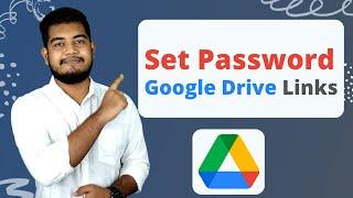 How to Set Password Google Drive Files Folders