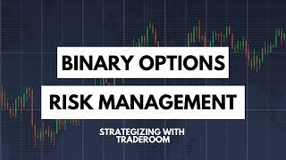 Binary Options Risk Management Strategy - Binary Options Education