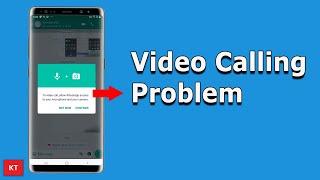 How to Fix WhatsApp Video Calling Problem on Android | No Camera and Microphone Access