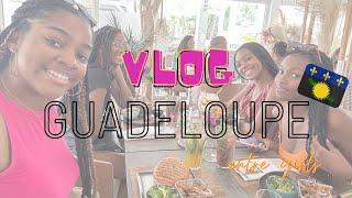 VLOG GUADELOUPE entre filles | je vous emmène avec nous 