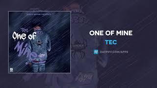 TEC "One Of Mine" (AUDIO)