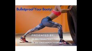 Bulletproof Your Booty Workshop