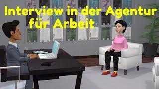 Deutsch lernen mit Dialogen | Interview in der Agentur für Arbeit