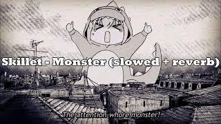 Skillet - Monster (slowed + reverb)