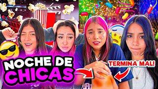 NOCHE DE NIÑAS TERMINA MAL “Nos escapamos de la casa” 