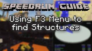 Speedrunner's Guide | Using F3 Menu and Pie Chart to locate structures